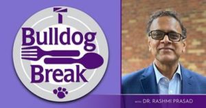 Bulldog Break event with BULLDOG BREAK event with Dr. Rashmi Prasad, Dean of Truman's School of Business